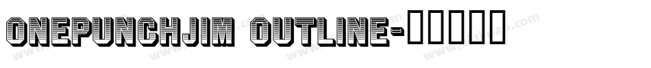 onepunchJim outline字体转换